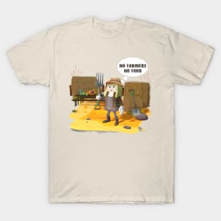 No framers no food. Farmer Girl, Eve T-Shirt